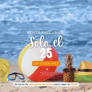 ¡Solo el 25! Krystal Grand® Nuevo Vallarta ¡Solo el 25! Krystal Grand® Nuevo Vallarta